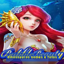 dinossauros nomes e fotos